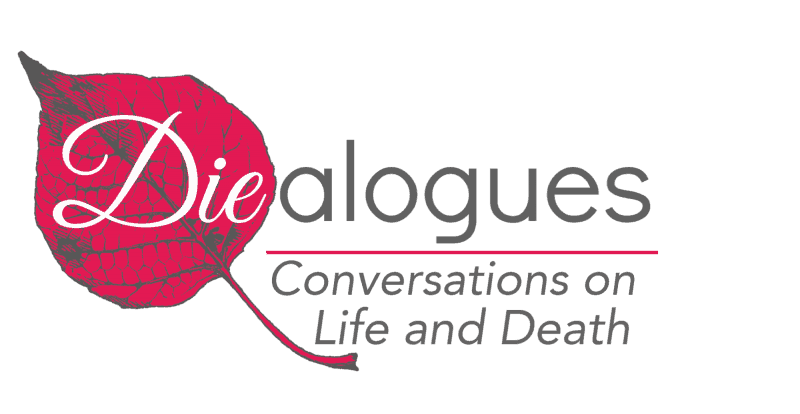 Hospice Northwest Presents Diealogues. Conversations on Life and Death